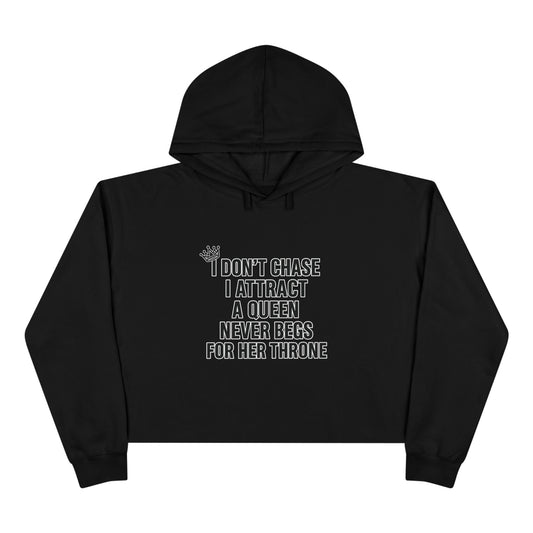 I Don't Chase Crop Hoodie