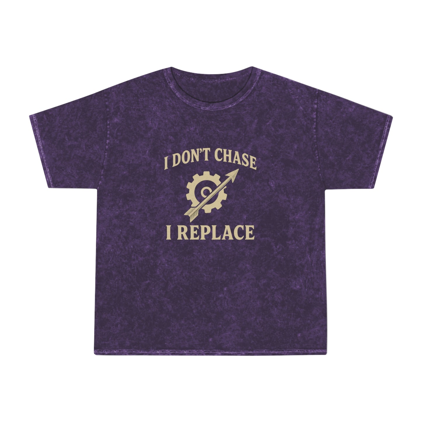 'I Don't Chase, I Replace - Mineral Wash T-Shirt - Brazilian Folk Magik