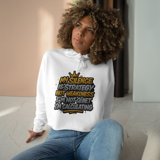 My Silence is Strategy Crop Hoodie