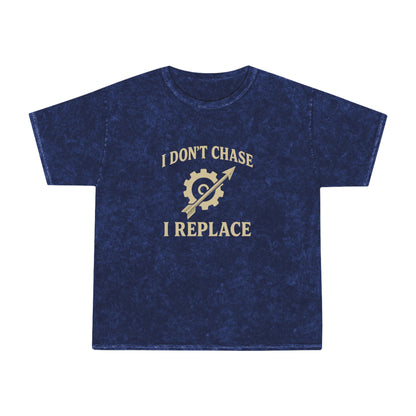 'I Don't Chase, I Replace - Mineral Wash T-Shirt - Brazilian Folk Magik