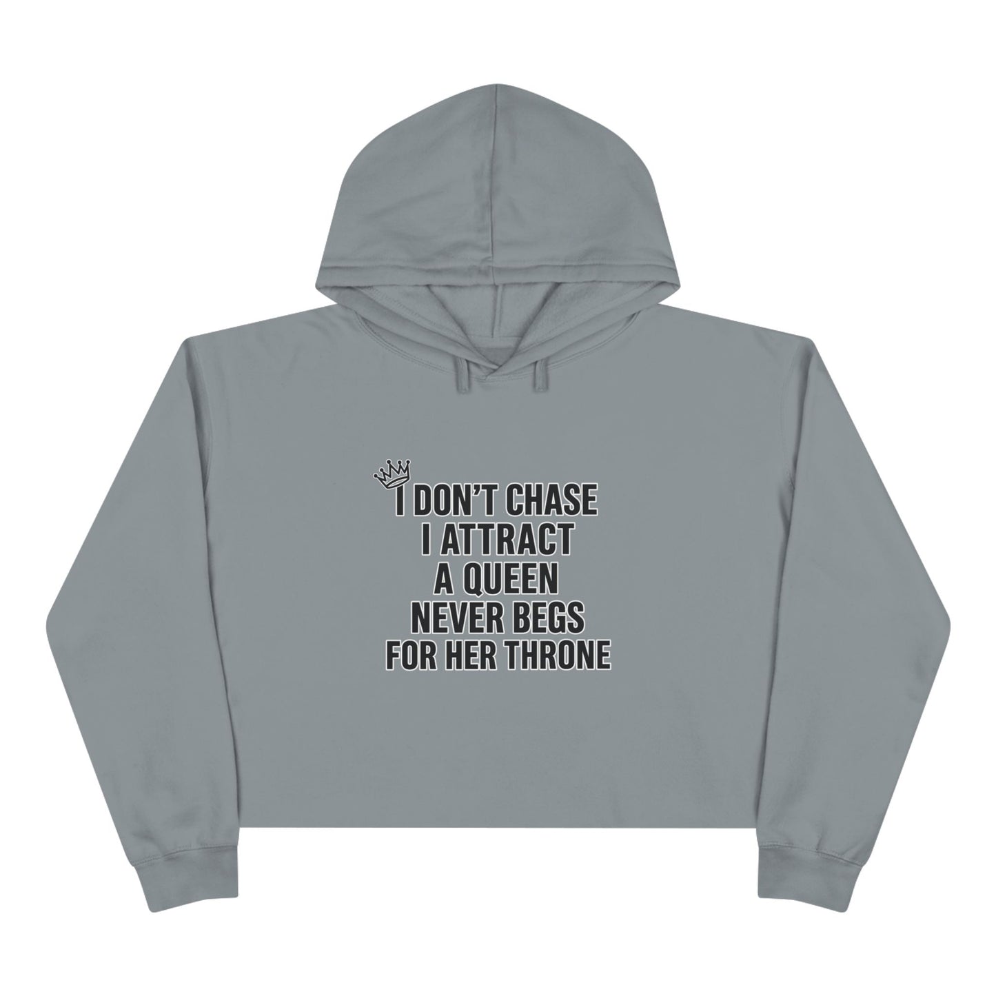 I Don't Chase Crop Hoodie