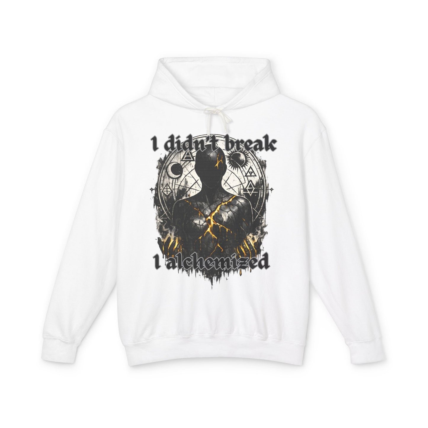 I Didn’t Break, I Alchemized – Dark Alchemy Hoodie